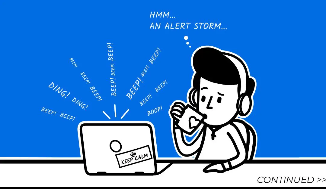 Dealing with Alert Storms