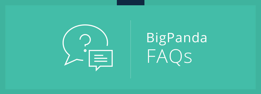 Got a question? We have an answer: BigPanda FAQs