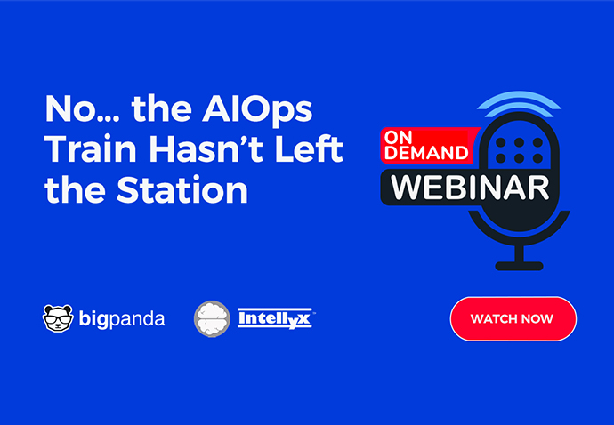 On-demand webinar: No…the AIOps train hasn’t left the station