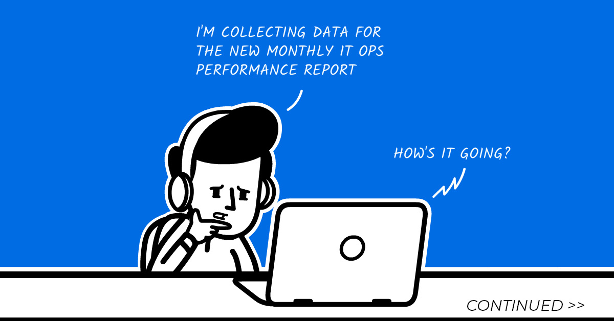 Improving IT Ops Through Reporting