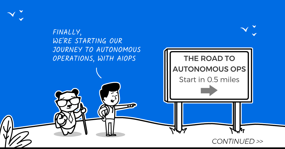 Road to Autonomous Ops