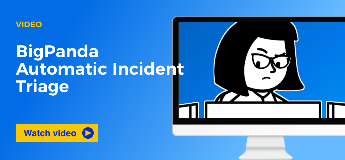 BigPanda Automatic Incident Triage