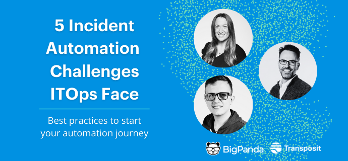 5 Incident Automation Challenges ITOps Face: Best Practices to Start Your Automation Journey