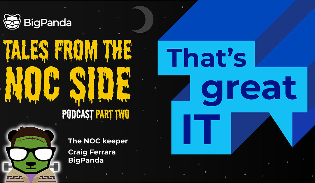 Tales from the NOC Side (Part 2)