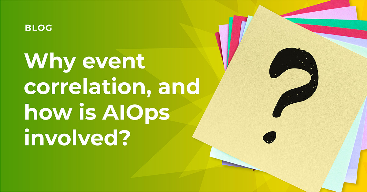 Event Correlation and AIOps