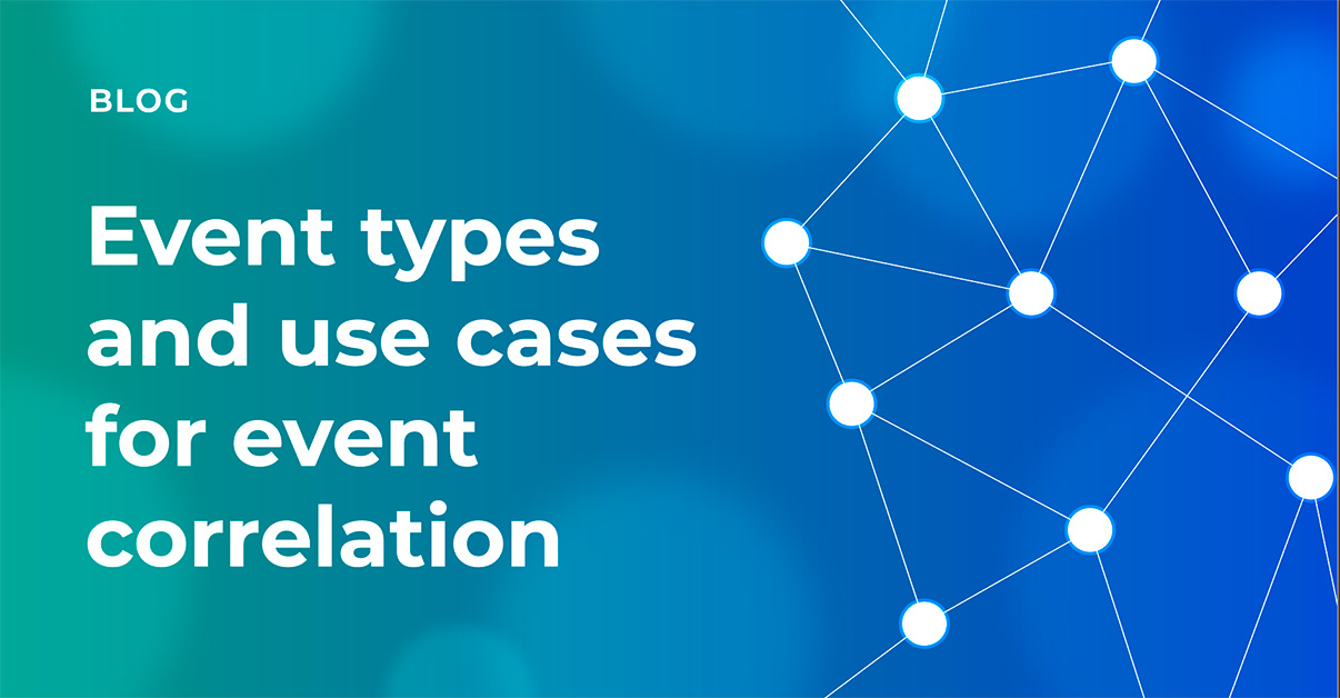 Event types and use cases for event correlation