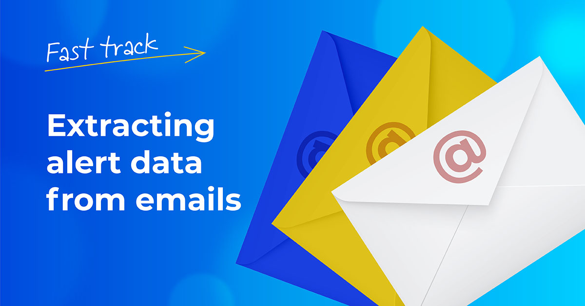 Extracting alert data from emails
