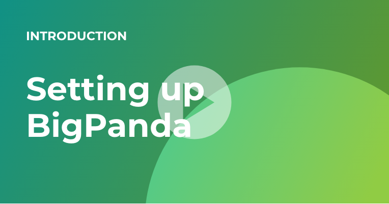 Setting up BigPanda video