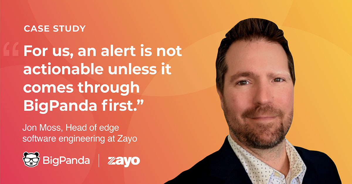 Zayo unifies their technology stack with BigPanda to filter out 99.9% of events