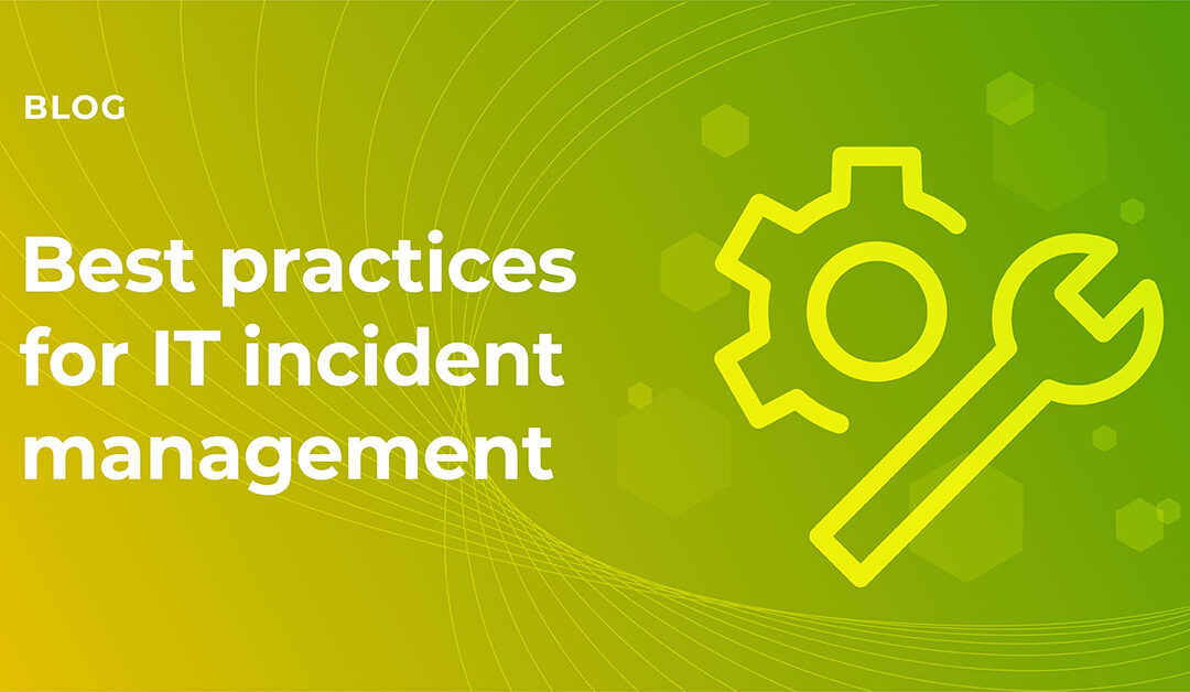 IT Incident Management Best Practices