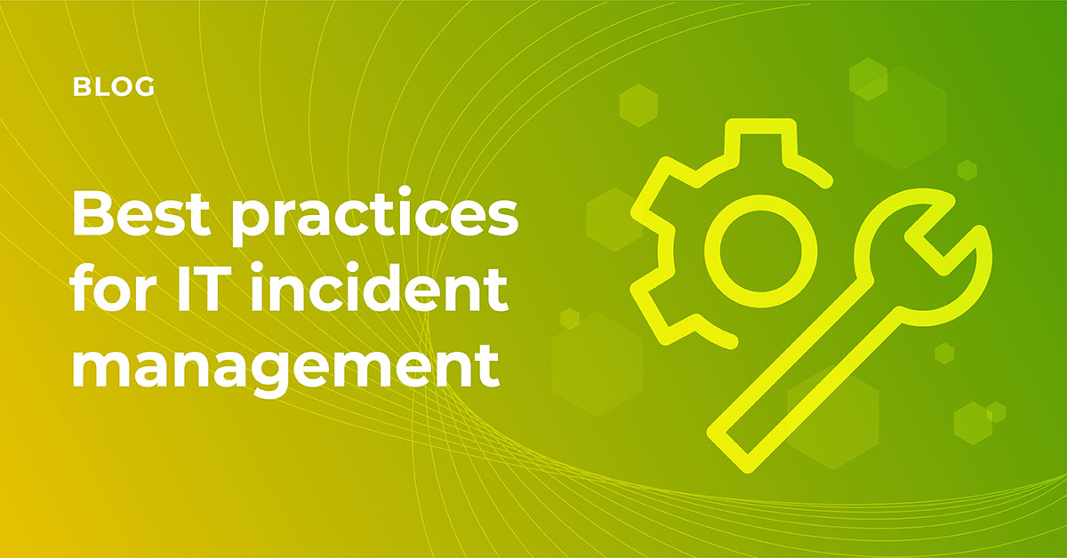 IT Incident Management Best Practices