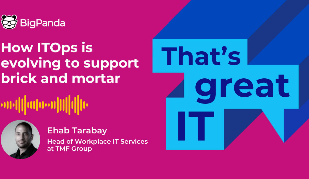 How ITOps is evolving to support brick and mortar