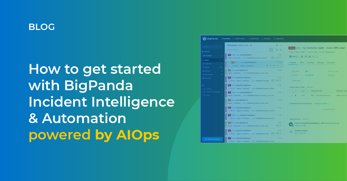 How to get started with BigPanda Incident Intelligence and Automation powered by AIOps
