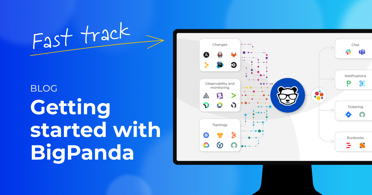 Fast Track Video Series: See a demonstration of BigPanda’s Incident Intelligence and Automation Platform