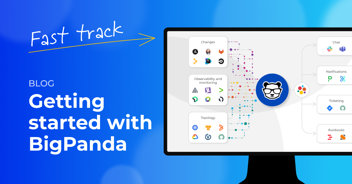 Getting started with BigPanda