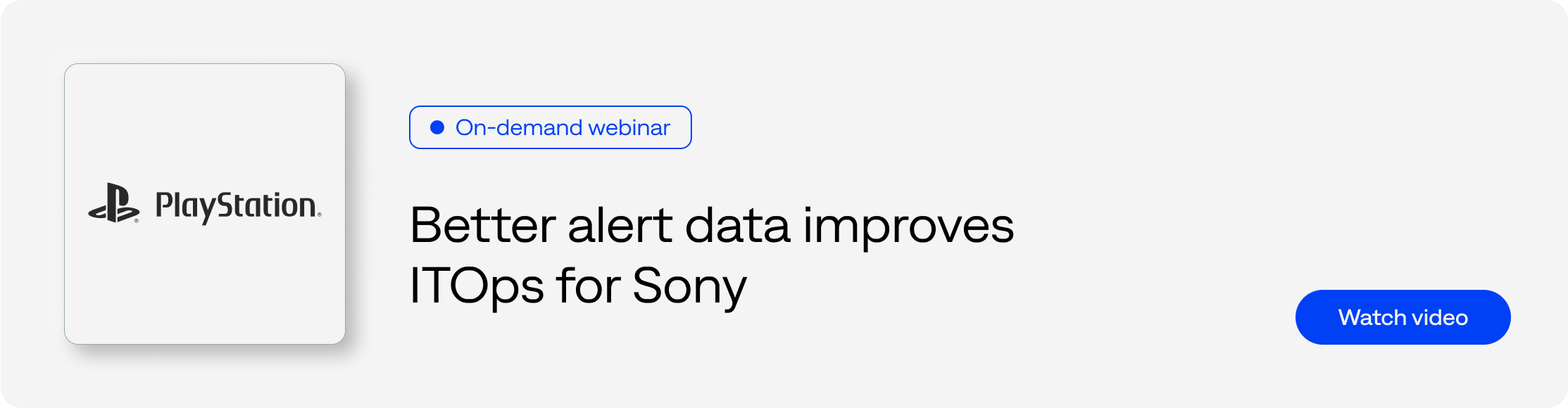 Better alert data improves ITOps for Sony