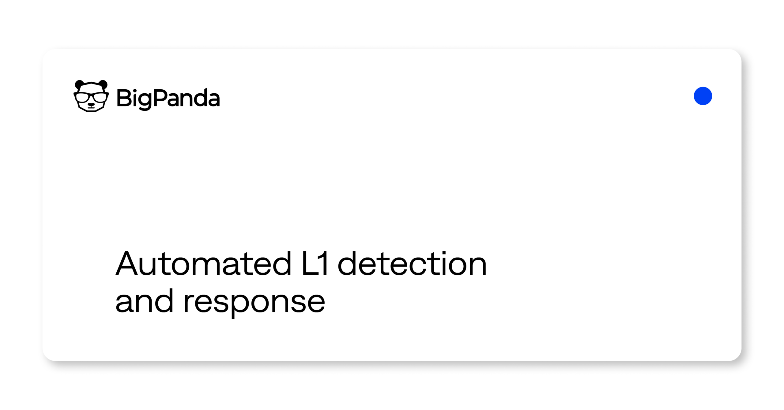 Boost L1 team productivity by automating detection, triage, and response with AI-driven insights and guided actions for responders.