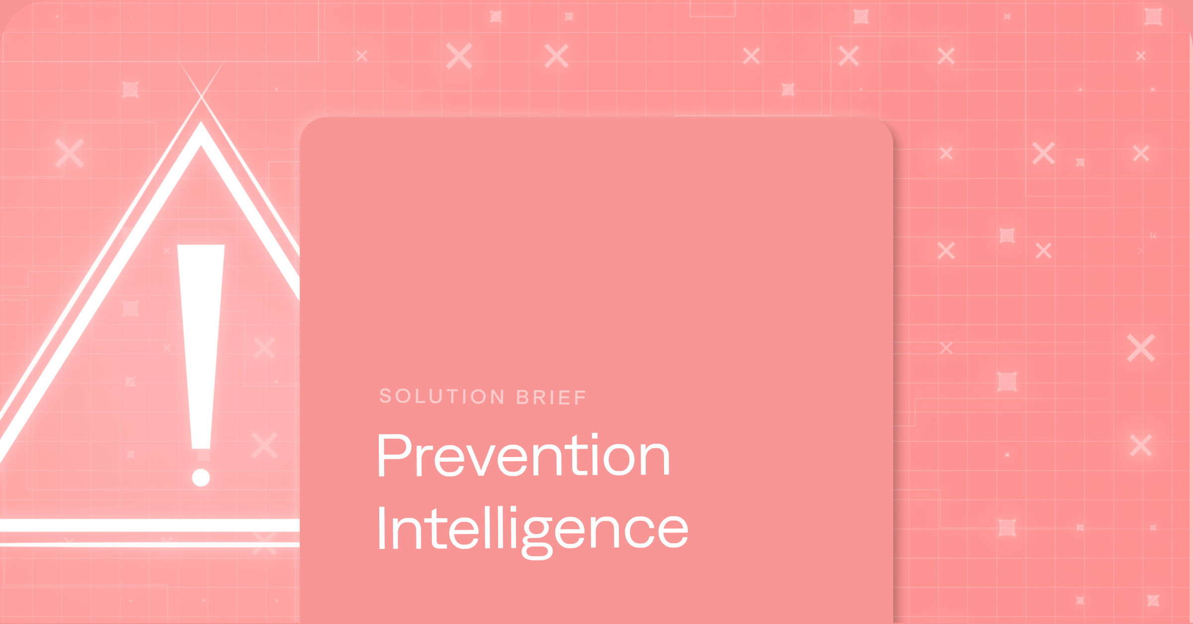 Prevention Intelligence